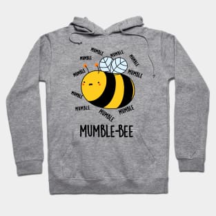 Mumble Bee Funny Insect Pun Hoodie
